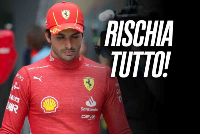 Sainz rischia: decisione pazzesca già presa